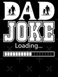 Dad Joke Loading by kelvinmunene13 Unisex T-shirt, Sweatshirt, Hoodie, Long Sleeve Tee