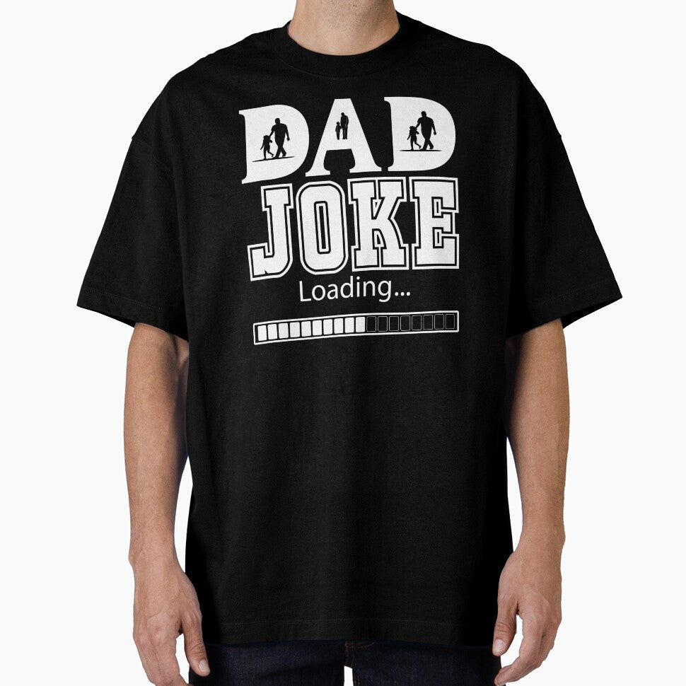 Dad Joke Loading by kelvinmunene13 Unisex T-shirt, Sweatshirt, Hoodie, Long Sleeve Tee